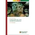 thumbnail image 1 of A educação por uma existência autêntica (Paperback), 1 of 1