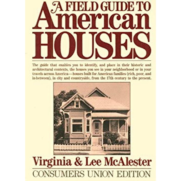 Pre-Owned A field guide to American houses (Paperback) 0890431493 9780890431498