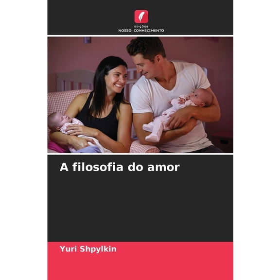 A filosofia do amor, (Paperback)