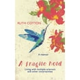 thumbnail image 1 of A fragile hold: Living with multiple sclerosis and other uncertainties, (Paperback), 1 of 1