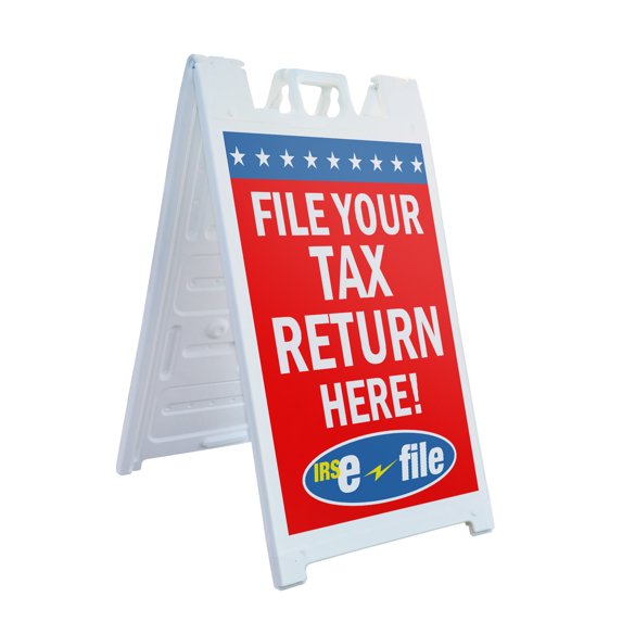 A-frame Sidewalk File Your Tax Return Here 24" x 36" Double Sided A-Frame Sidewalk Sign, Includes 2 Installed Vinyl Decals | Foldable Portable White Signicade Sandwich Board Signs
