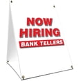 thumbnail image 1 of A-frame Sidewalk Now Hiring Bank Tellers Sign With Graphics On Each Side | 24" X 36" Print Size, 1 of 3