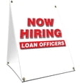 thumbnail image 1 of A-frame Sidewalk Now Hiring Loan Officers Sign With Graphics On Each Side | 24" X 36" Print Size, 1 of 3