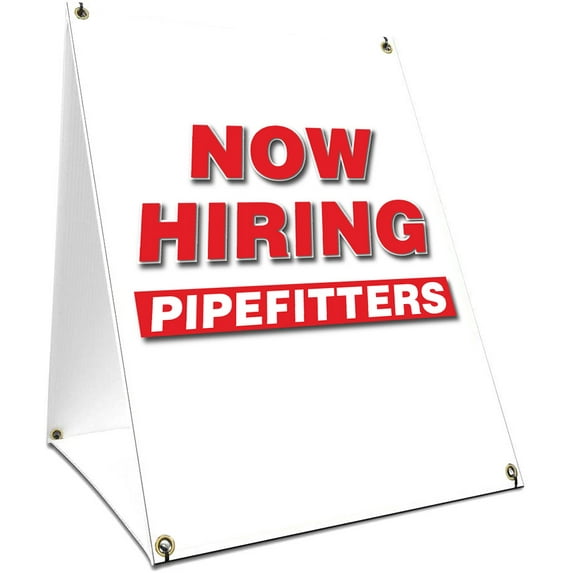 A-frame Sidewalk Now Hiring Pipefitters Sign With Graphics On Each Side | 18" X 24" Print Size