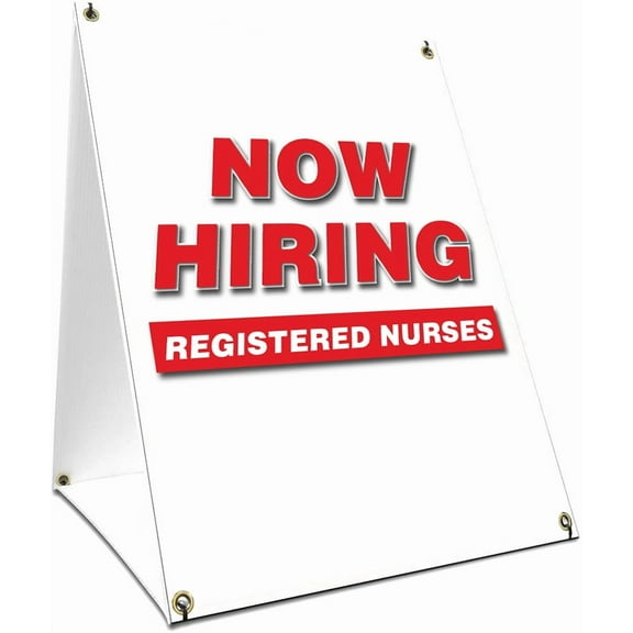 A-frame Sidewalk Now Hiring Registered Nurses Sign With Graphics On Each Side | 18" X 24" Print Size