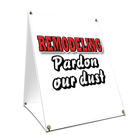 A-frame Sidewalk Remodeling Pardon Our Dust Sign With Graphics On Each Side | 18" X 24" Print Size