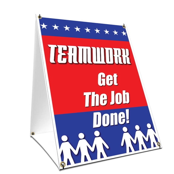 A-frame Sidewalk Teamwork Get The Job Done! Sign With Graphics On Each Side | 18" X 24" Print Size