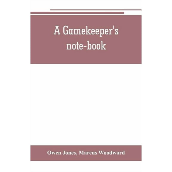 A gamekeeper's note-book, (Paperback)