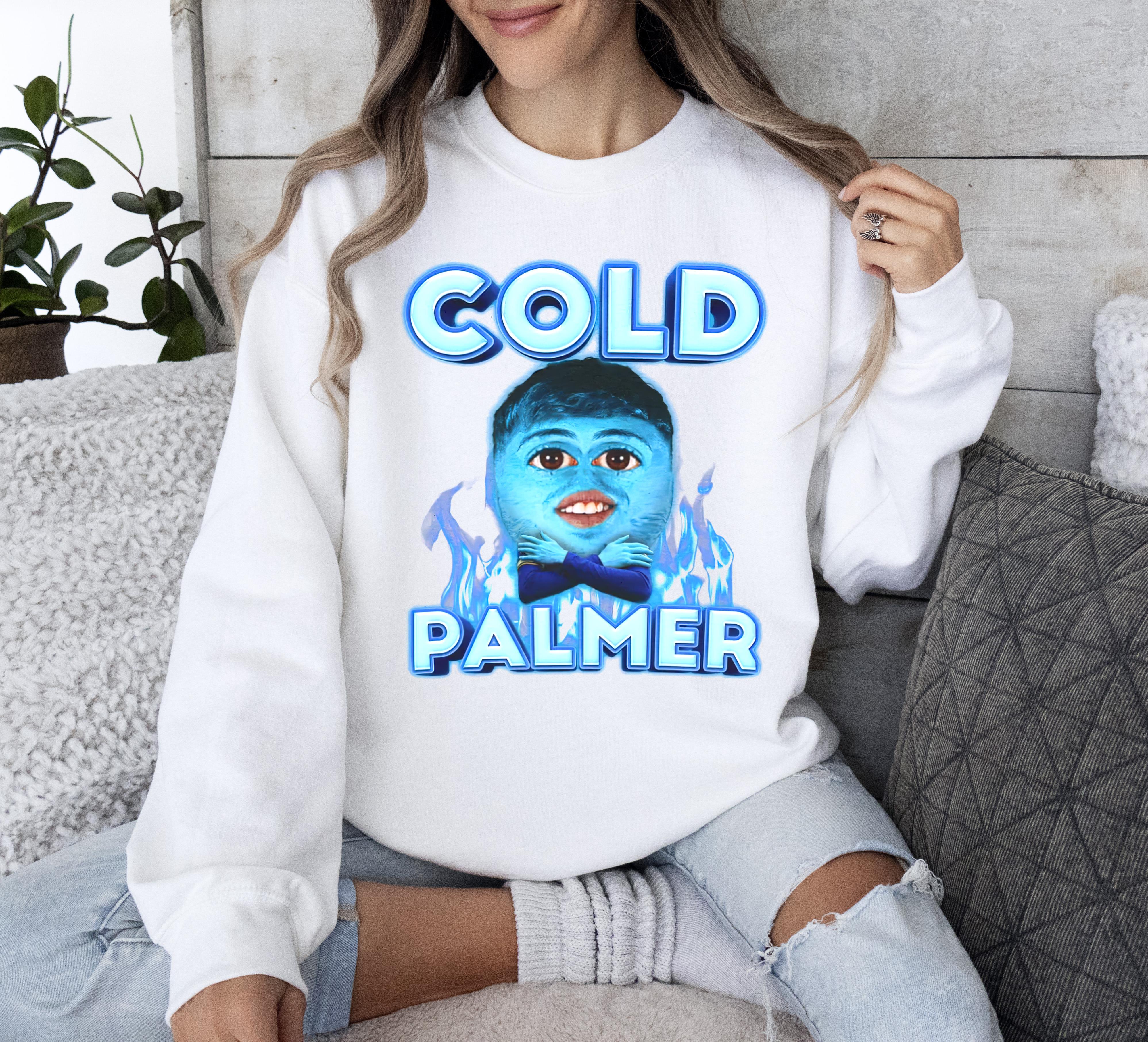 A gift for you, Cold Palmer Funny Meme Shirt, Unisex SweatShirt