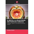thumbnail image 1 of A glÃ³ria e a diversidade dos festivais indianos, (Paperback), 1 of 1