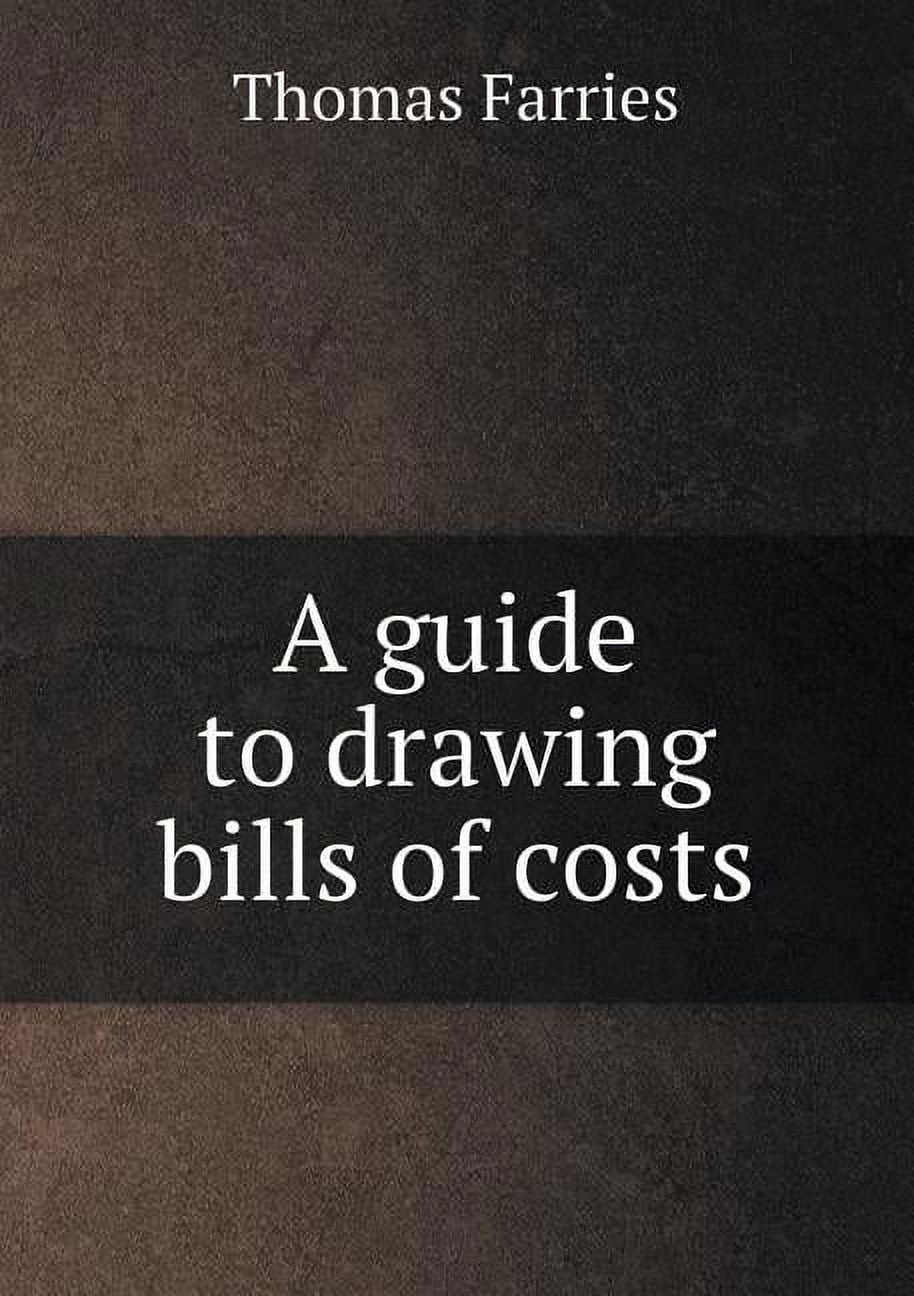 A Guide to Drawing Bills of Costs (Paperback)