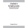 thumbnail image 1 of A Hand-Book To The English Pre-Mutiny Records In The Government Record Rooms Of The United Provinces Of Agra And Oudh, (Paperback), 1 of 1