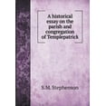 thumbnail image 1 of A historical essay on the parish and congregation of Templepatrick (Paperback), 1 of 1