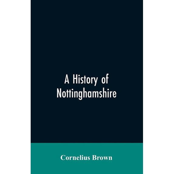 A history of Nottinghamshire, (Paperback)