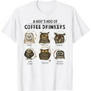 A hoo's hoo of coffee drinkers owl T-Shirt