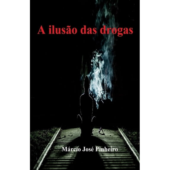 A ilusão das drogas (Paperback)
