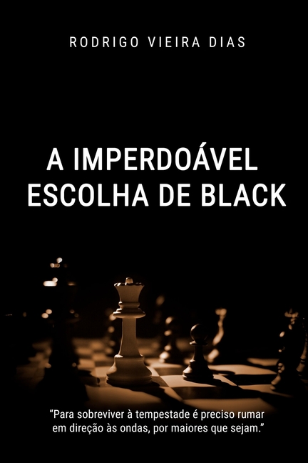 A imperdoável escolha de Black (Paperback) 