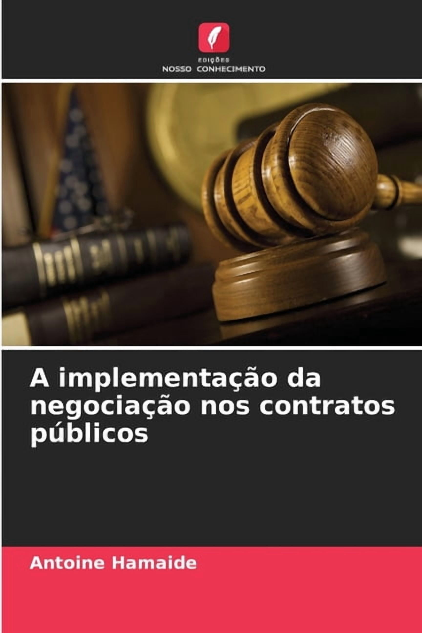 A implementaÃ§Ã£o da negociaÃ§Ã£o nos contratos pÃºblicos, (Paperback)