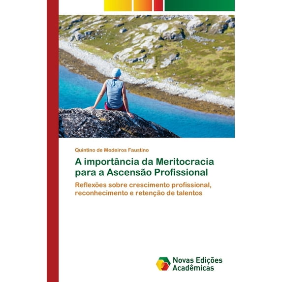 A importância da Meritocracia para a Ascensão Profissional (Paperback)