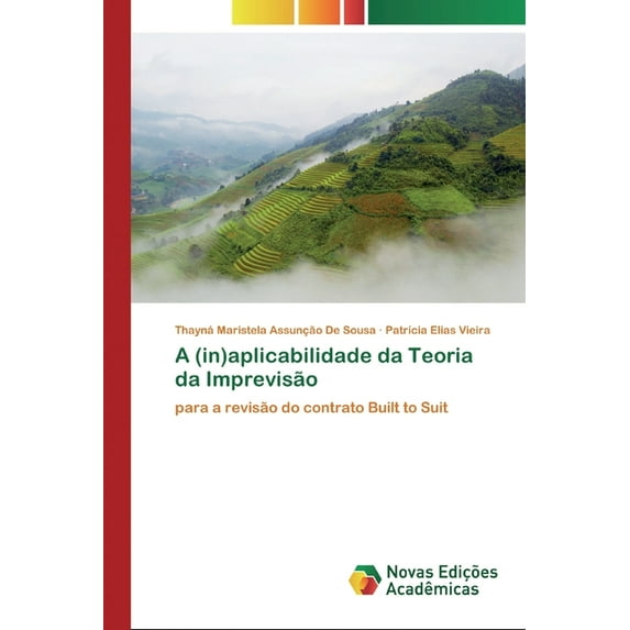 A (in)aplicabilidade da Teoria da Imprevisão (Paperback)