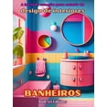 thumbnail image 1 of A incrÃ­vel coleÃ§Ã£o para colorir de design de interiores: Banheiros: Livro de colorir para amantes da arquitetura e do de, (Hardcover), 1 of 1