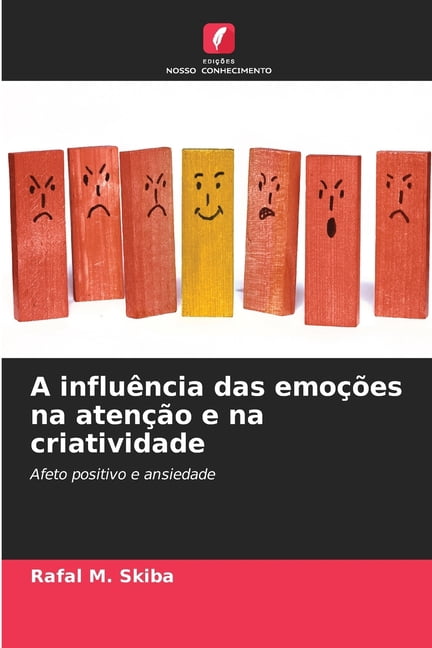 A influência das emoções na atenção e na criatividade, (Paperback)