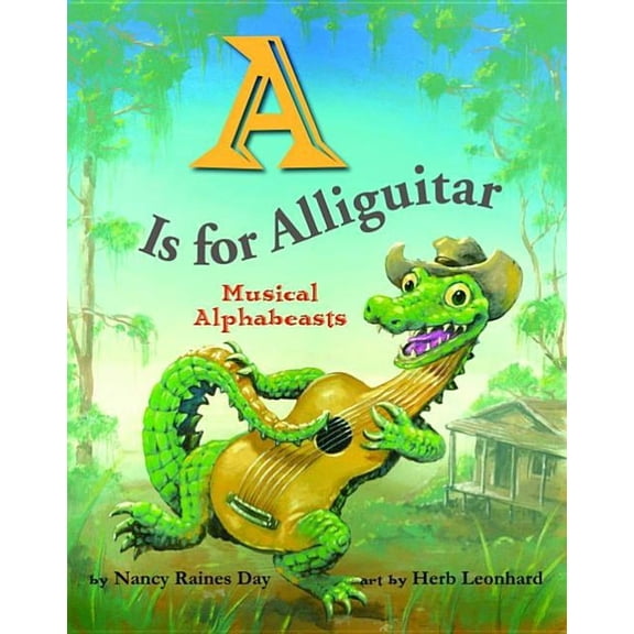 Is for Alliguitar : Musical Alphabeasts