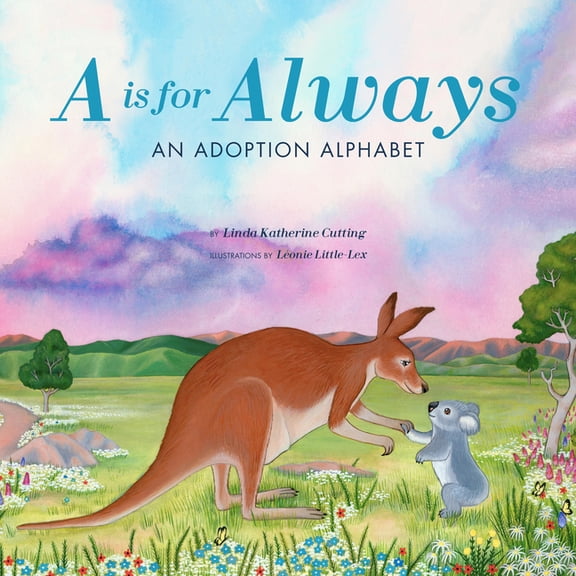 A is for Always: An Adoption Alphabet, (Hardcover)