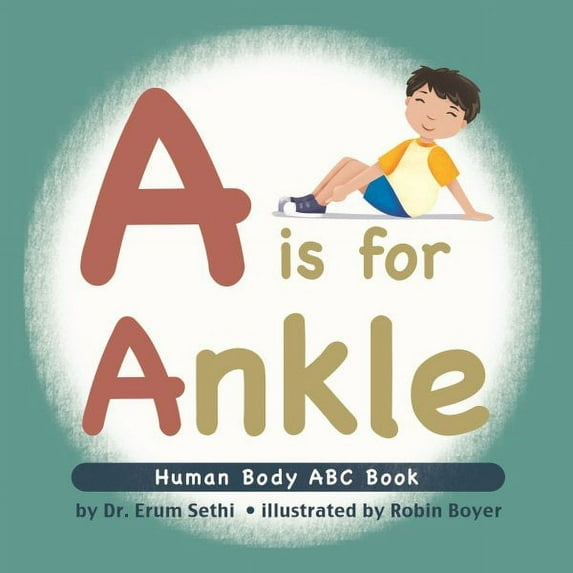 A is for Ankle : Human Body ABC Book (Hardcover)