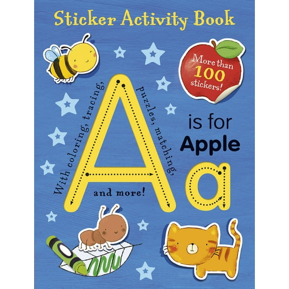 A is for Apple Sticker Activity Book: More Than 100 Stickers! (Paperback)