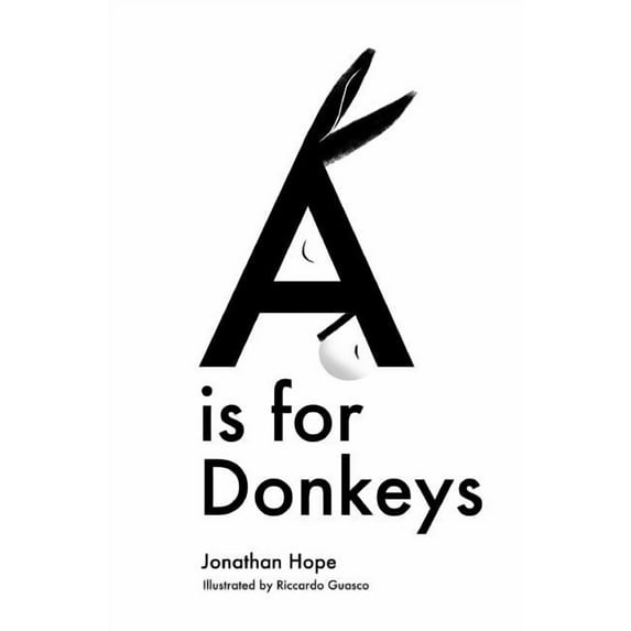 A is for Donkeys: An Alphabetic Adventure, (Hardcover)
