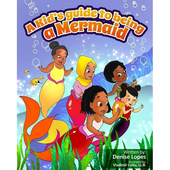 A kid's guide to being a Mermaid, (Paperback)