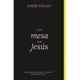 thumbnail image 1 of A la mesa con Jesús Softcover At the Table with Jesus, (Paperback), 1 of 1