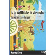 A la orilla de la ziranda Narrativa