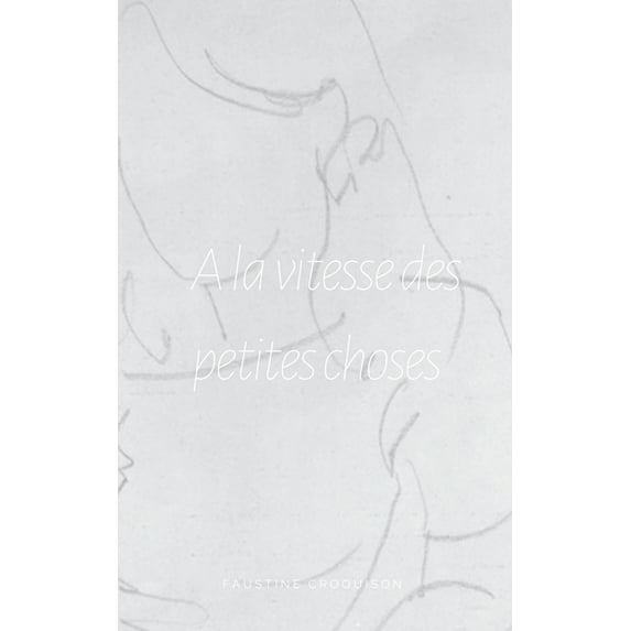 A la vitesse des petites choses, (Paperback)