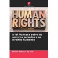 thumbnail image 1 of A lei francesa sobre os serviços secretos e os direitos humanos (Paperback), 1 of 1