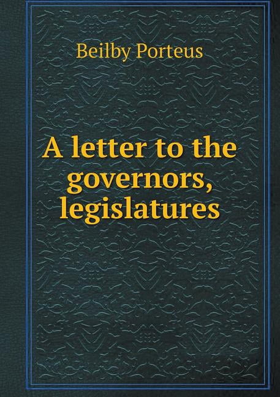 A Letter to the Governors, Legislatures (Paperback)