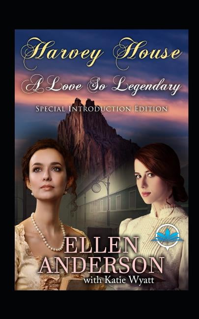 A love So Legendary: Historical Western Romance (Paperback) by Katie Wyatt, Ellen Anderson