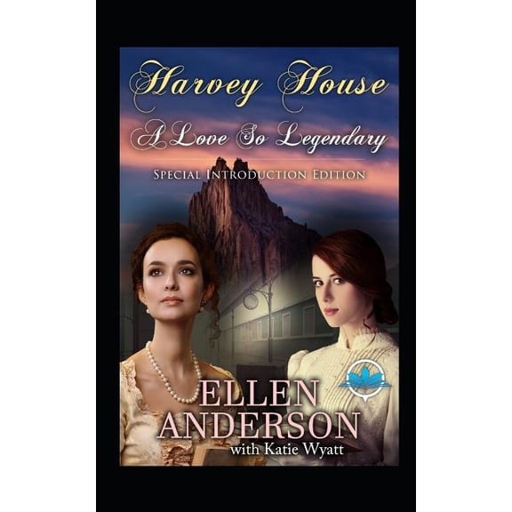 A love So Legendary: Historical Western Romance (Paperback) by Katie Wyatt, Ellen Anderson