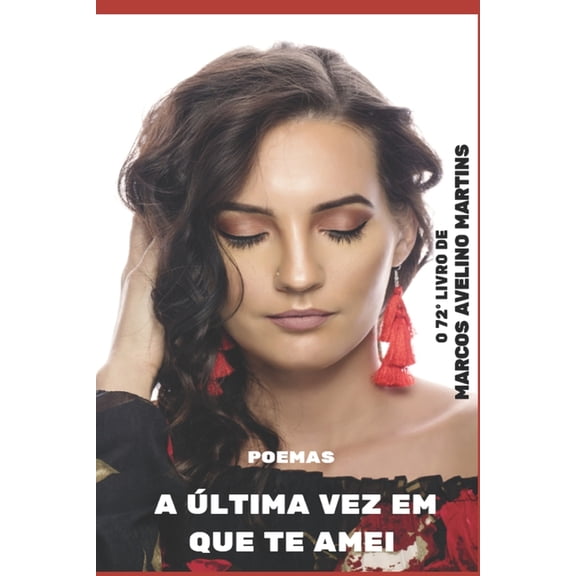 A ltima Vez Em Que Te Amei (Paperback)