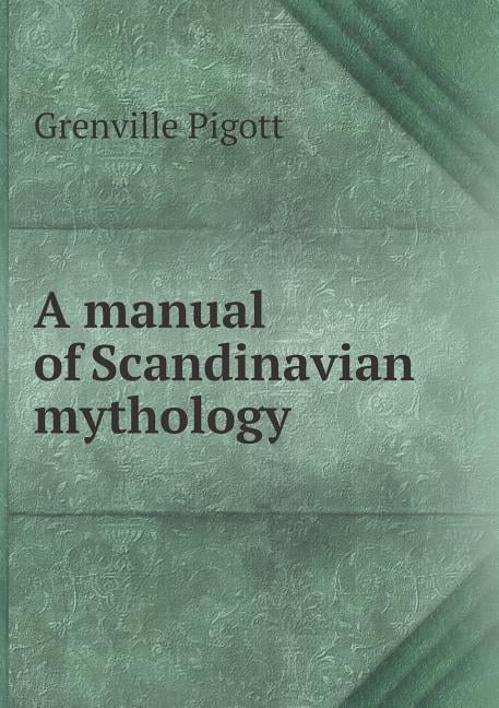 A manual of Scandinavian mythology (Paperback)