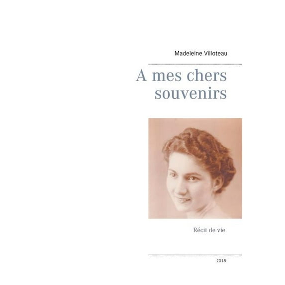 A mes chers souvenirs, (Paperback)