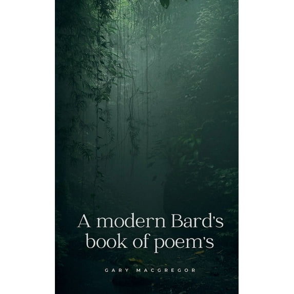 A modern Bard's book of poem's, (Paperback)