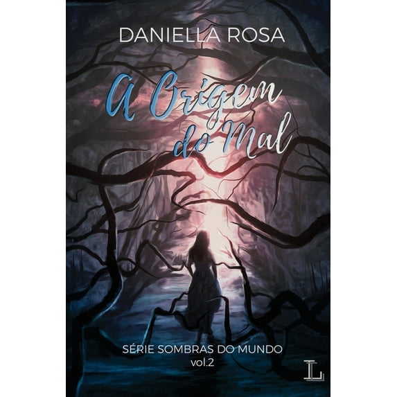A origem do mal - série Sombras do mundo 2 (Paperback)