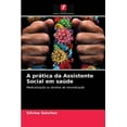 thumbnail image 1 of A prática da Assistente Social em saúde (Paperback), 1 of 1