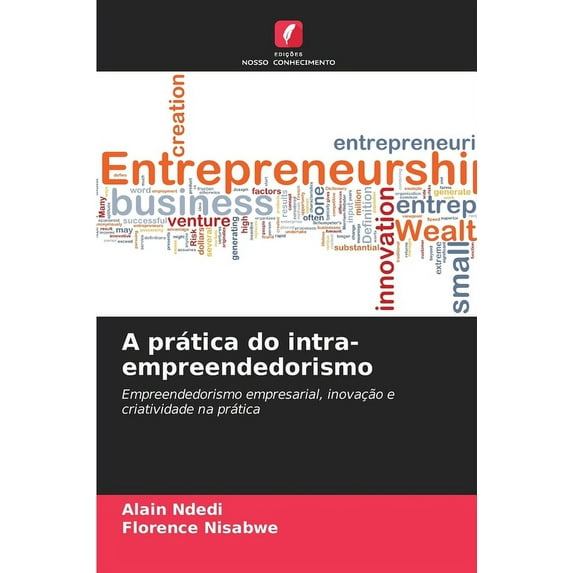 A prática do intra-empreendedorismo, (Paperback)