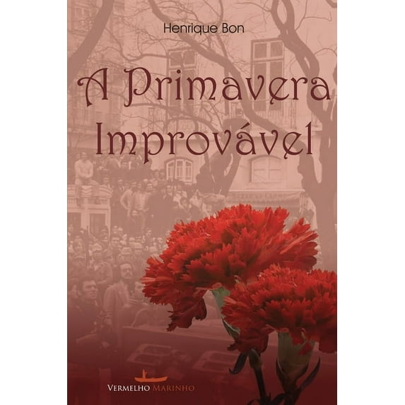 A primavera improvável (Paperback)
