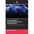 thumbnail image 1 of A psicologia Ã© inteiramente fÃ­sica - ReimpressÃ£o, (Paperback), 1 of 1