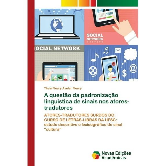 A questão da padronização linguistica de sinais nos atores-tradutores (Paperback)