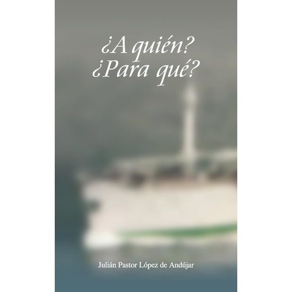 A quin? Para qu? (Paperback)